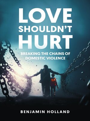 cover image of Love Shouldn't Hurt